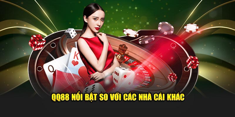 QQ88 Vulcand 🎖️ Trang chủ chính thức QQ88 | Đăng ký, Khuyến mãi 22 QQ88 nổi bật so với các nhà cái khác