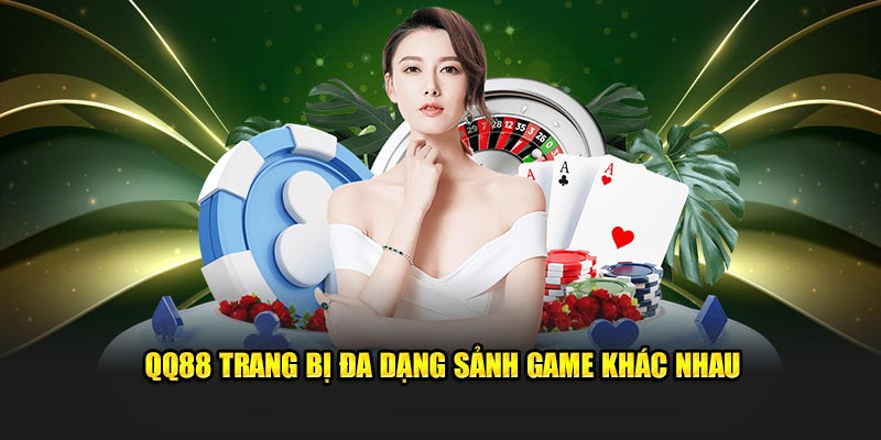 QQ88 Vulcand 🎖️ Trang chủ chính thức QQ88 | Đăng ký, Khuyến mãi 17 QQ88 trang bị đa dạng sảnh game khác nhau